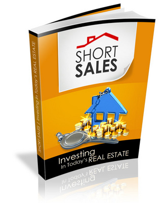Product picture Short Sales Investing In Todays Real Estate 
