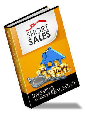 Product picture NEW Short Sales Investing In Todays Real Estate  With MRR