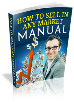 Product picture *NEW * ! How To Sell In Any Market Manual  With MRR